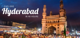 2 days Hyderabad itinerary for you to explore the best attractions of the city